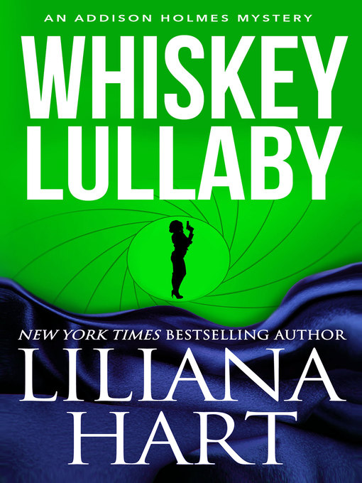 Title details for Whiskey Lullaby by Liliana Hart - Available